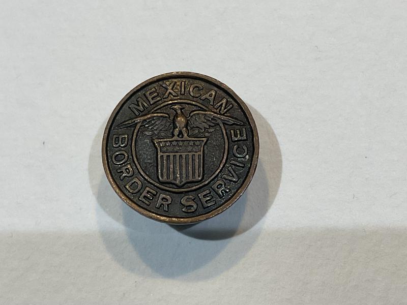 Early Mexican Border Service lapel badge