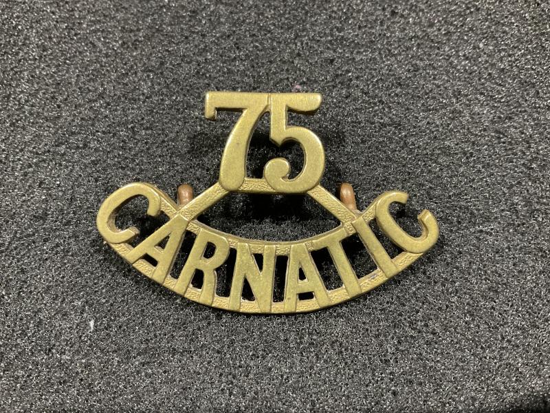 Gradia Militaria -  75th CARNATIC INFANTRY brass shoulder title by Gaunt
