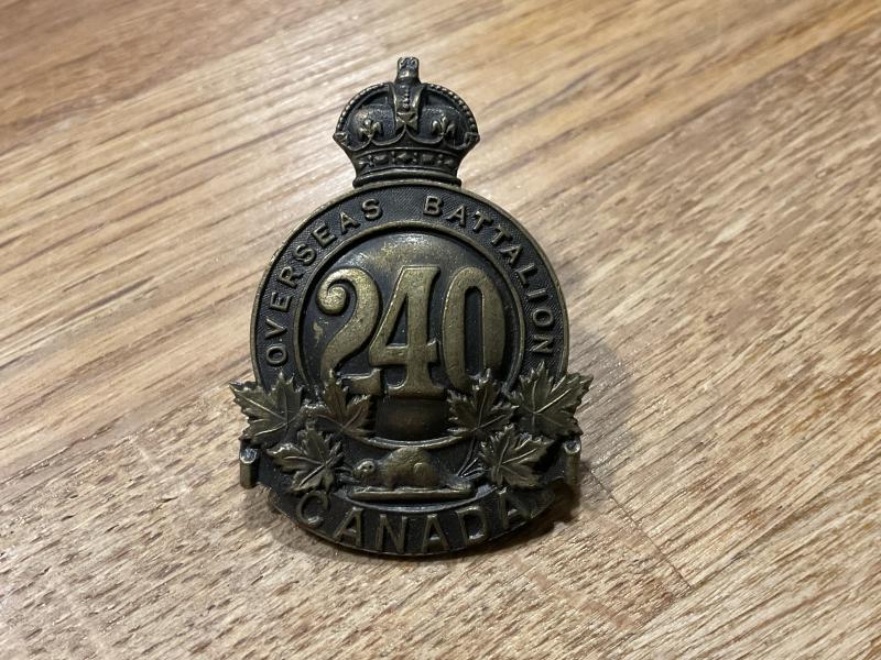Gradia Militaria -  WW1 CEF 240th Inf Battalion cap badge.