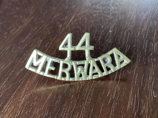 Gradia Militaria -  Indian Army 44th MERWARA infantry Regiment shoulder title.