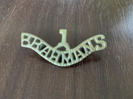 Gradia Militaria -  Indian Army ; 1st BRAHMANS brass shoulder title.
