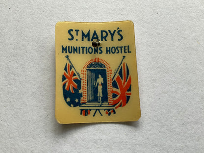 WW2 St Mary’s Munitions Hostel (N.S.W) fund raising badge.