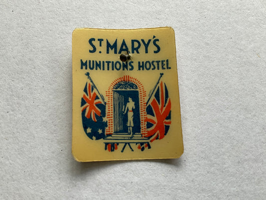 WW2 St Mary’s Munitions Hostel (N.S.W) fund raising badge.