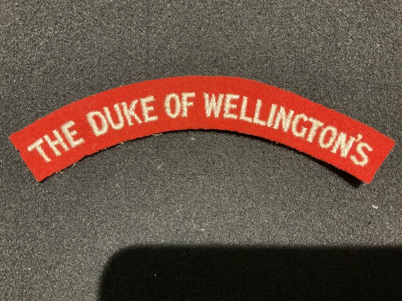 WW2 THE DUKE OF WELLINGTONS cloth title